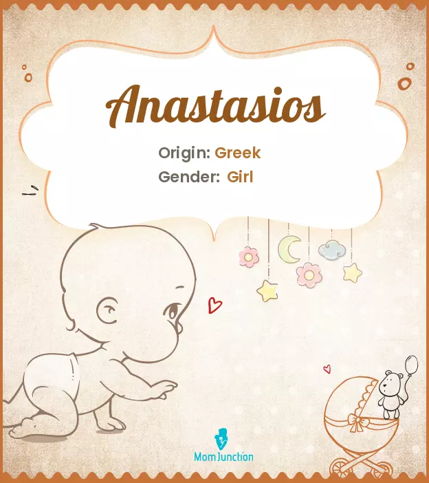 Anastasios Baby Name: Meaning, Origin, Popularity_image