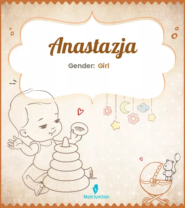 Anastazja Baby Name: Meaning, Origin, Popularity_image