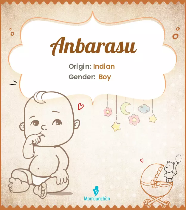 Anbarasu Baby Name: Meaning, Origin, Popularity_image