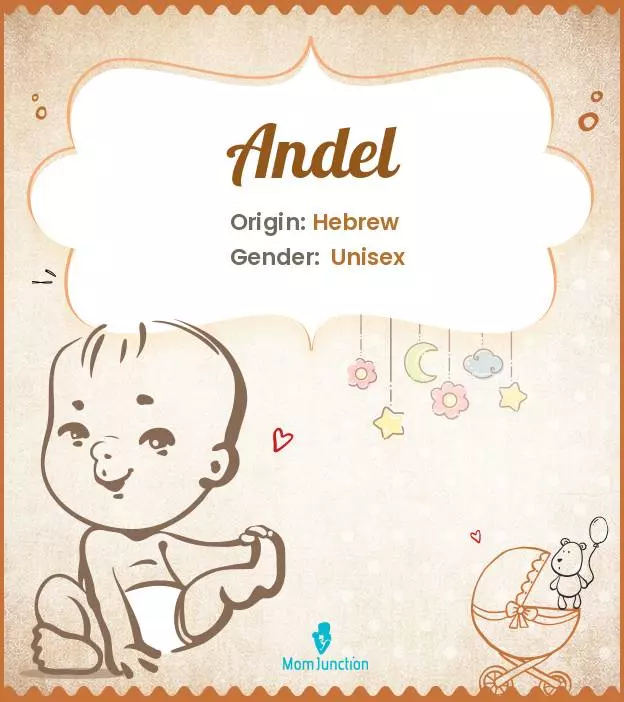 Andel Baby Name: Meaning, Origin, Popularity_image