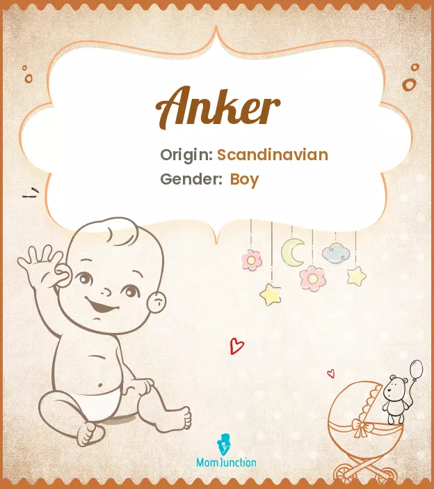 Anker Baby Name: Meaning, Origin, Popularity_image