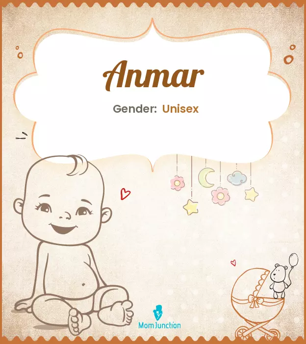 Anmar Baby Name: Meaning, Origin, Popularity | MomJunction