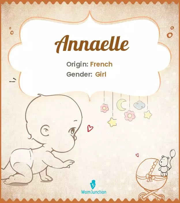 Annaelle Baby Name: Meaning, Origin, Popularity_image