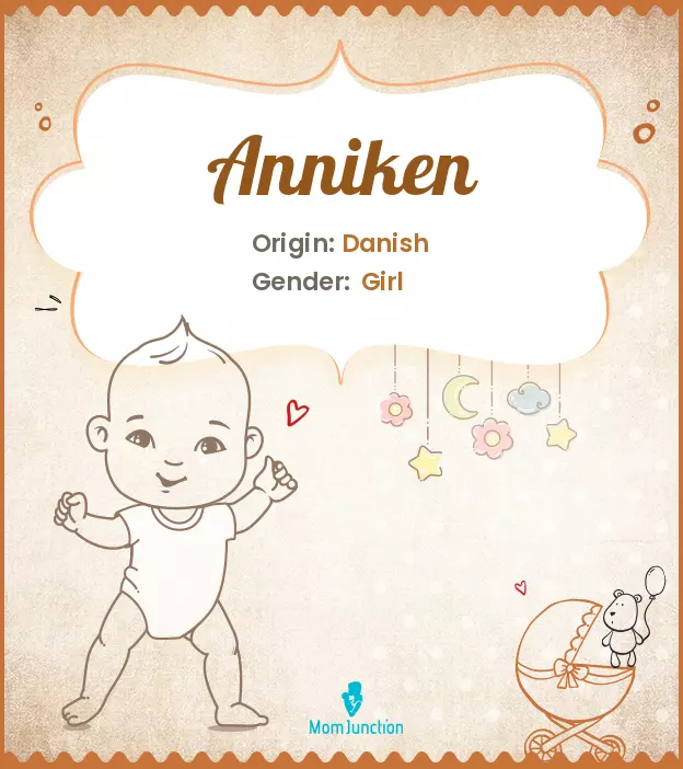 Anniken Baby Name: Meaning, Origin, Popularity | MomJunction