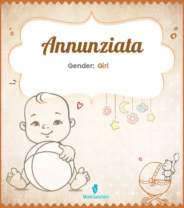 Annunziata Baby Name: Meaning, Origin, Popularity | MomJunction