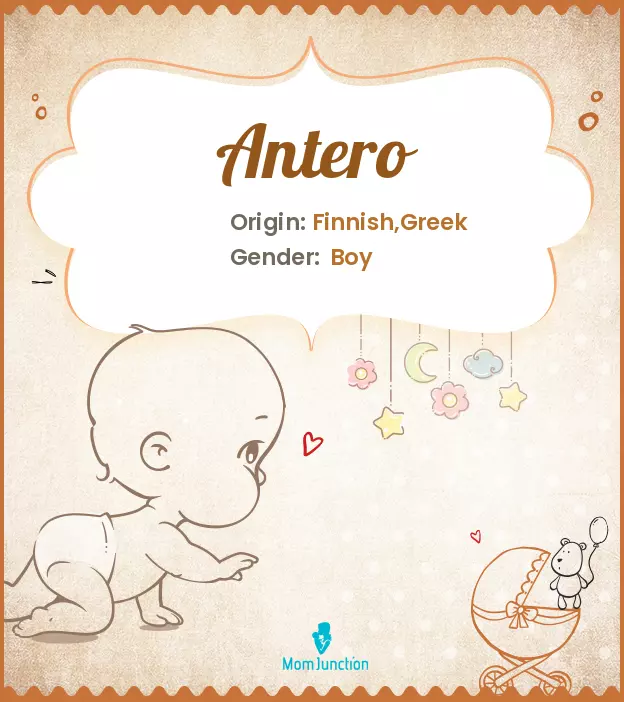 Antero Baby Name: Meaning, Origin, Popularity | MomJunction