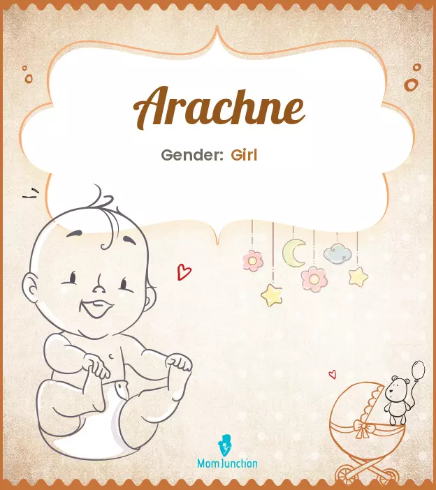 Arachne Baby Name: Meaning, Origin, Popularity | MomJunction