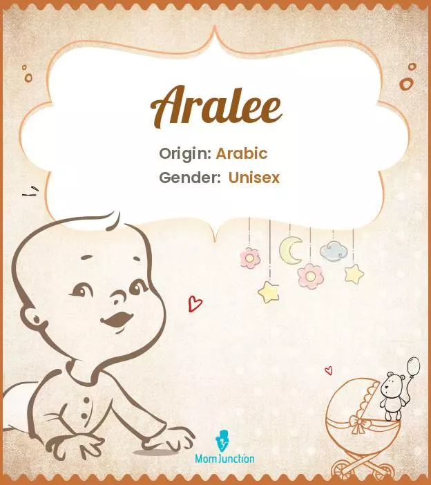 Baby Name Aralee Meaning, Origin, And Popularity