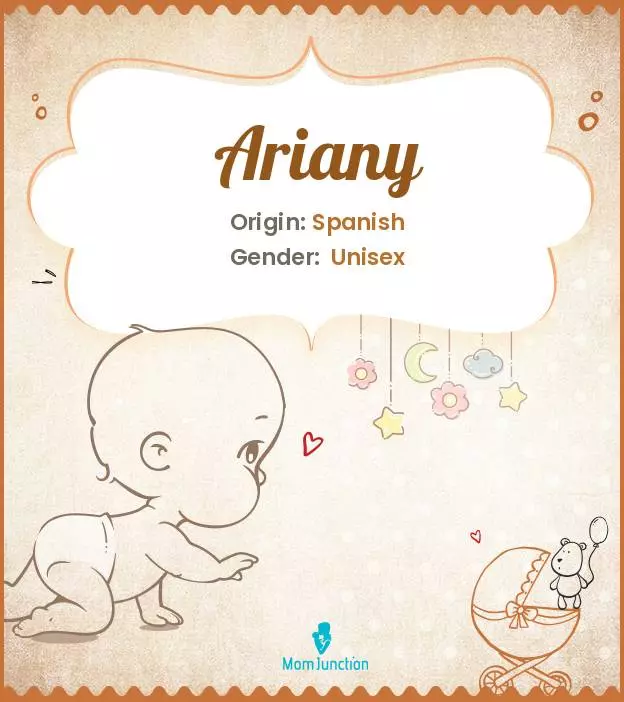 Ariany Baby Name: Meaning, Origin, Popularity | MomJunction