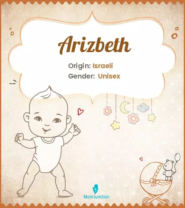 Arizbeth Baby Name: Meaning, Origin, Popularity | MomJunction