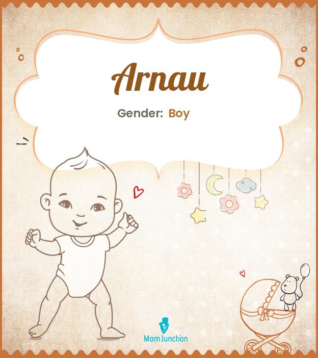 Arnau Baby Name: Meaning, Origin, Popularity_image