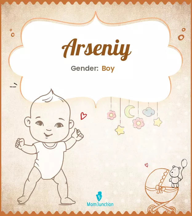 Arseniy Baby Name: Meaning, Origin, Popularity_image