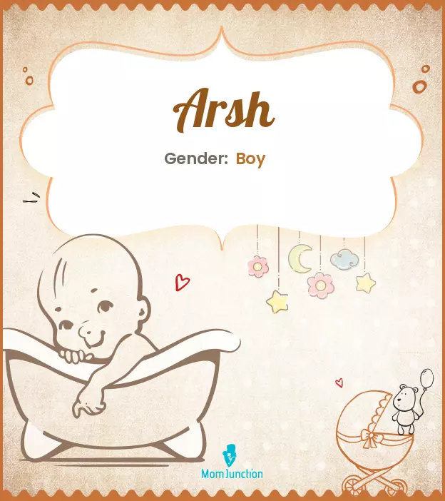 Arsh Baby Name: Meaning, Origin, Popularity_image