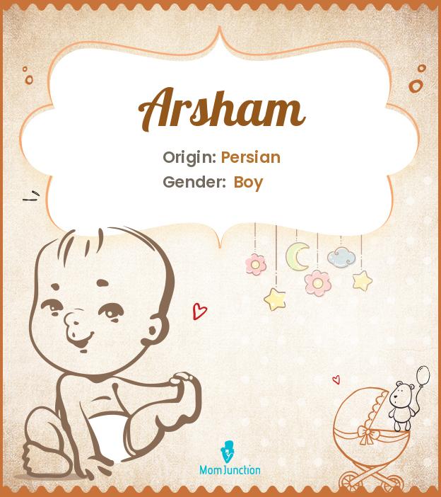 Arsham Baby Name: Meaning, Origin, Popularity_image