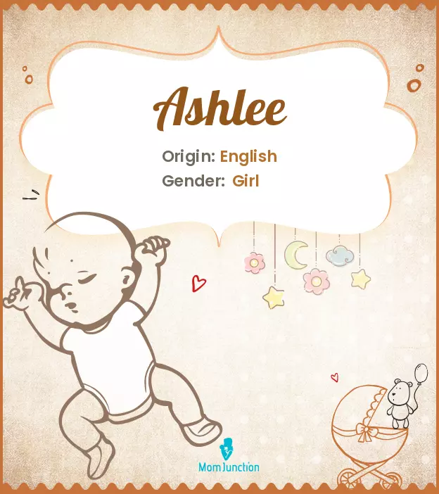 Ashlee Baby Name: Meaning, Origin, Popularity | MomJunction