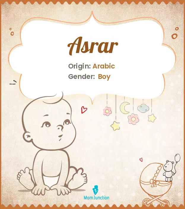 Asrar Baby Name: Meaning, Origin, Popularity | MomJunction