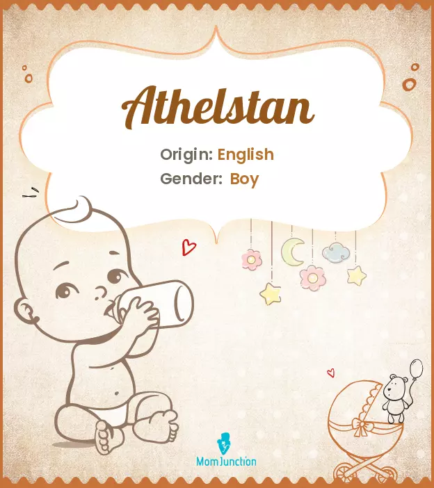 Athelstan Baby Name: Meaning, Origin, Popularity | MomJunction