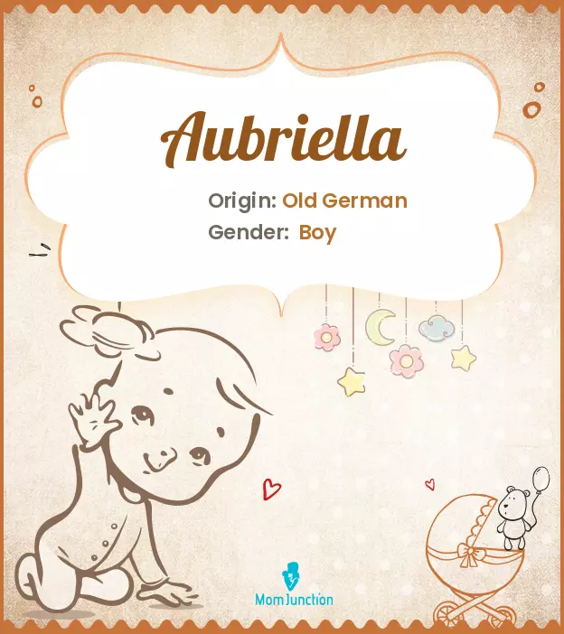 Aubriella Baby Name: Meaning, Origin, Popularity | MomJunction