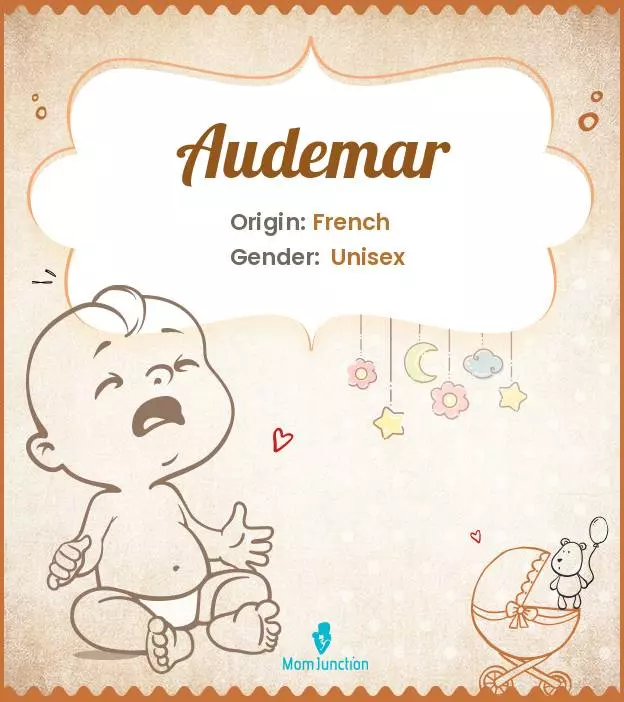 Audemar Baby Name: Meaning, Origin, Popularity_image