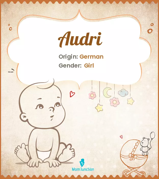 Audri Baby Name: Meaning, Origin, Popularity_image