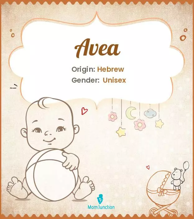 Avea Baby Name: Meaning, Origin, Popularity | MomJunction