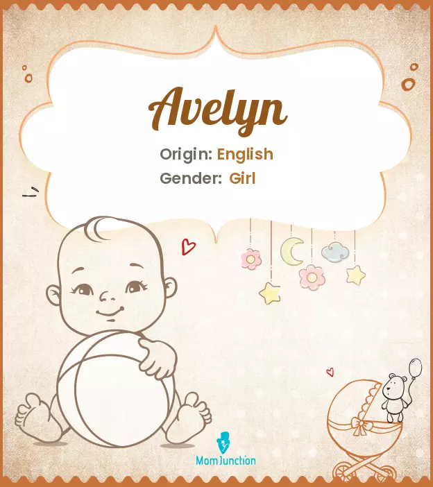 Avelyn Baby Name: Meaning, Origin, Popularity_image