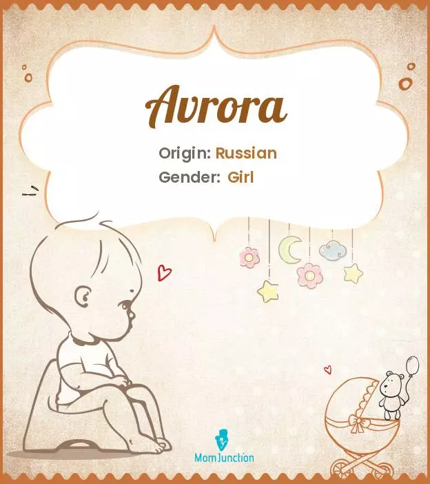 Avrora Baby Name: Meaning, Origin, Popularity | MomJunction