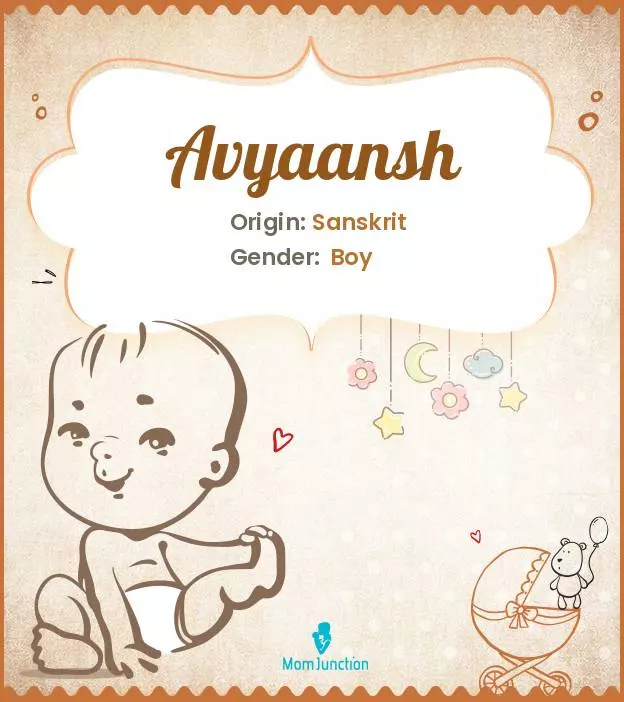 Avyaansh Baby Name: Meaning, Origin, Popularity_image