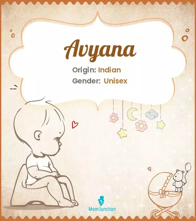 Avyana Baby Name: Meaning, Origin, Popularity_image