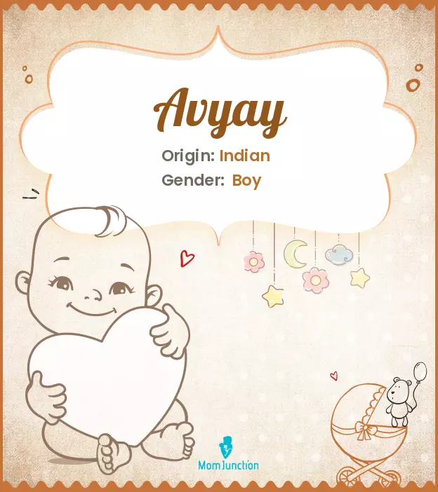 Avyay Baby Name: Meaning, Origin, Popularity_image