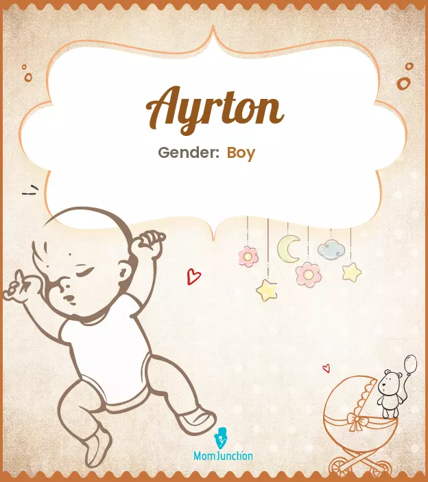 Ayrton Baby Name: Meaning, Origin, Popularity | MomJunction