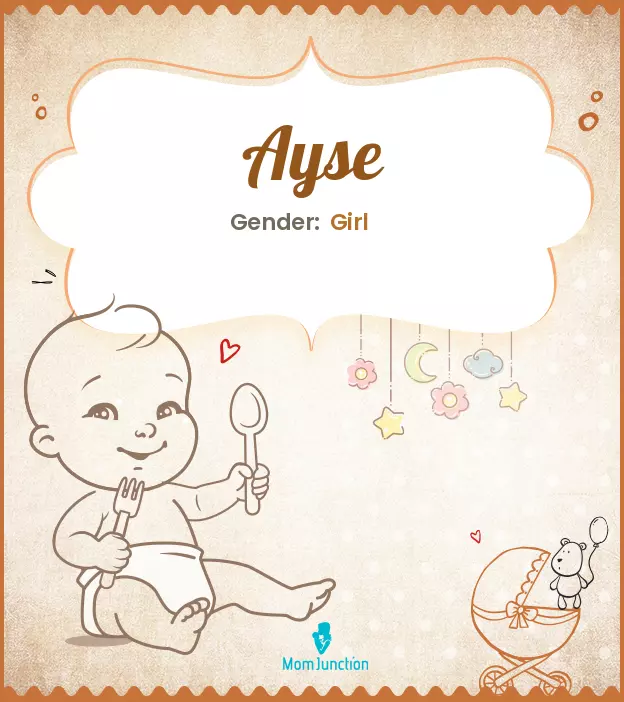 Ayse Baby Name: Meaning, Origin, Popularity_image