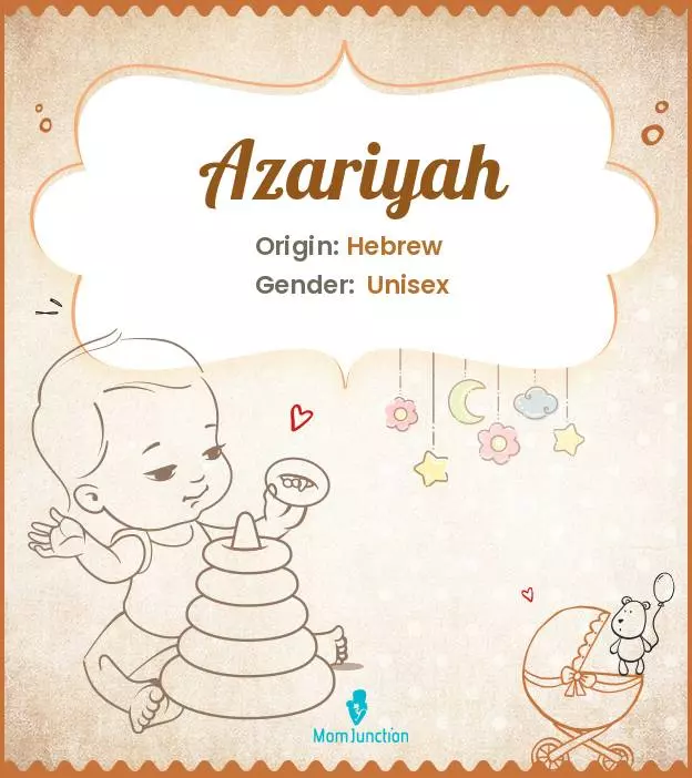 Azariyah Baby Name: Meaning, Origin, Popularity | MomJunction