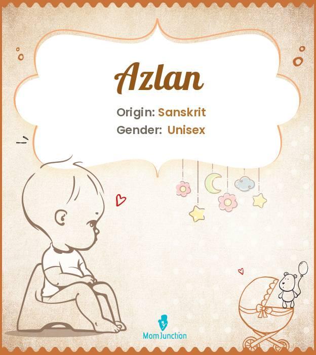 Azlan Baby Name Meaning Origin Popularity Azlan Baby Name Meaning Origin Popularity