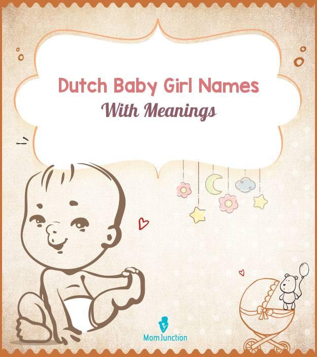 79 Dutch Baby Girl Names With Meanings
