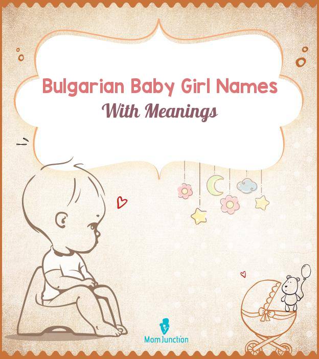 191 Lovely Bulgarian Girl Names