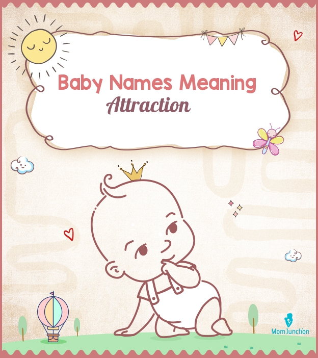 baby-names-meaning-attraction