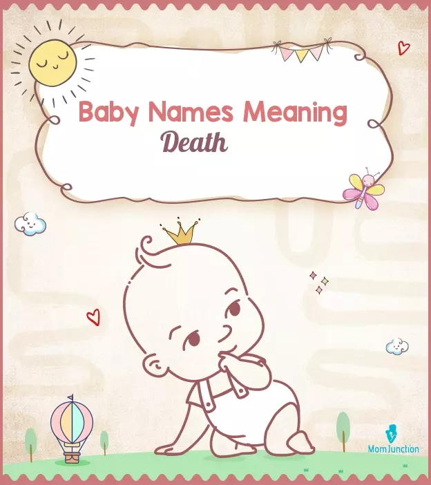 54 Names That Mean Death To Avoid For Your Little One ...