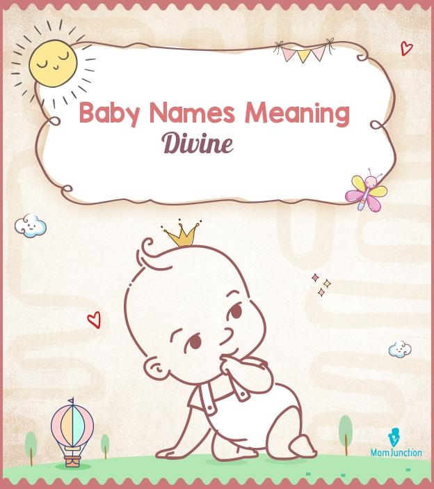 726 Baby Names That Mean Divine