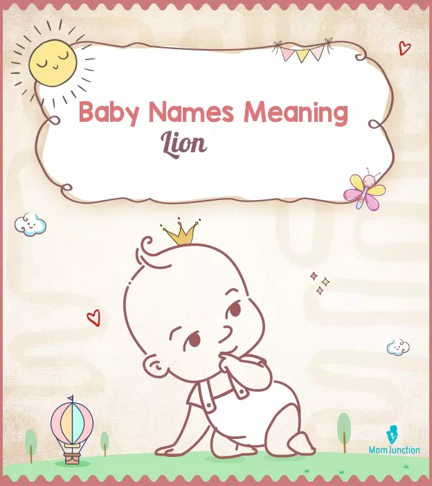 396 Ferocious Baby Boy And Girl Names That Mean Lion Momjunction 