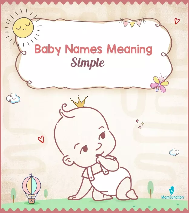 42 Baby Names That Mean Simple | MomJunction