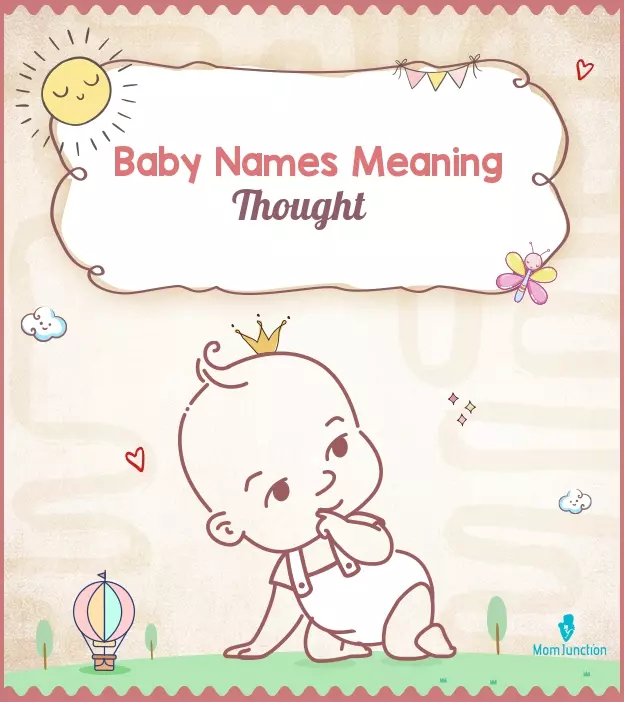 132 Baby Names That Mean Thought | MomJunction