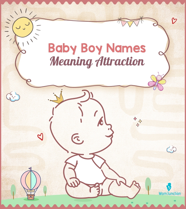 baby-boy-names-meaning-attraction