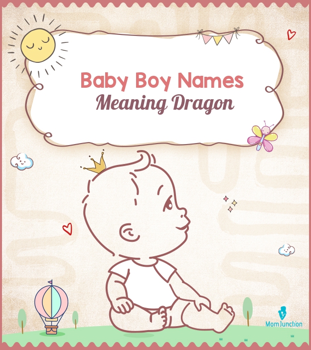 43 Exceptional Boy Names MeaningDragon Momjunction MomJunction