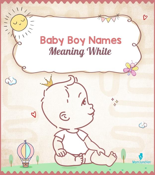 228-baby-boy-names-that-mean-white-momjunction