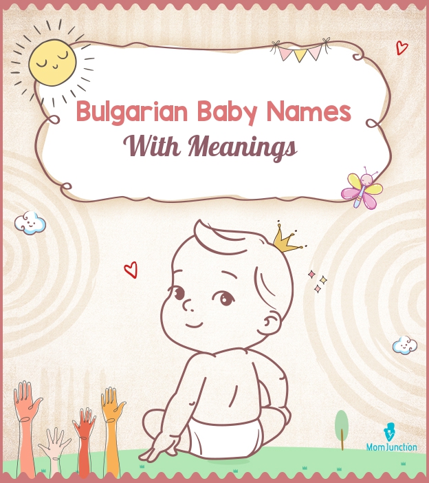 Bulgarian Baby Names With Meanings