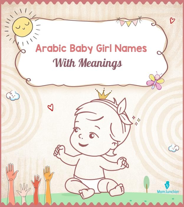 150+ Arabic Baby Girl Names and Meanings (Modern and Cute!) - WeHaveKids