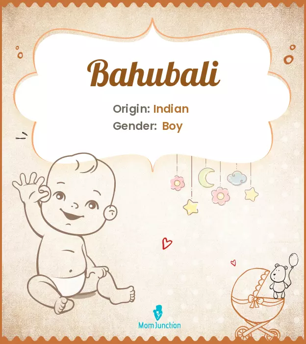 Origin, Meaning & Other Facts About Baby Name Bahubali ...