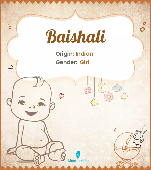 Origin, Meaning & Other Facts About Baby Name Baishali ...