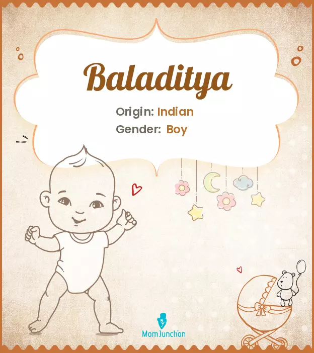 Origin, Meaning & Other Facts About Baby Name Baladitya_image